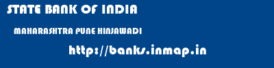 STATE BANK OF INDIA  MAHARASHTRA PUNE HINJAWADI   banks information 